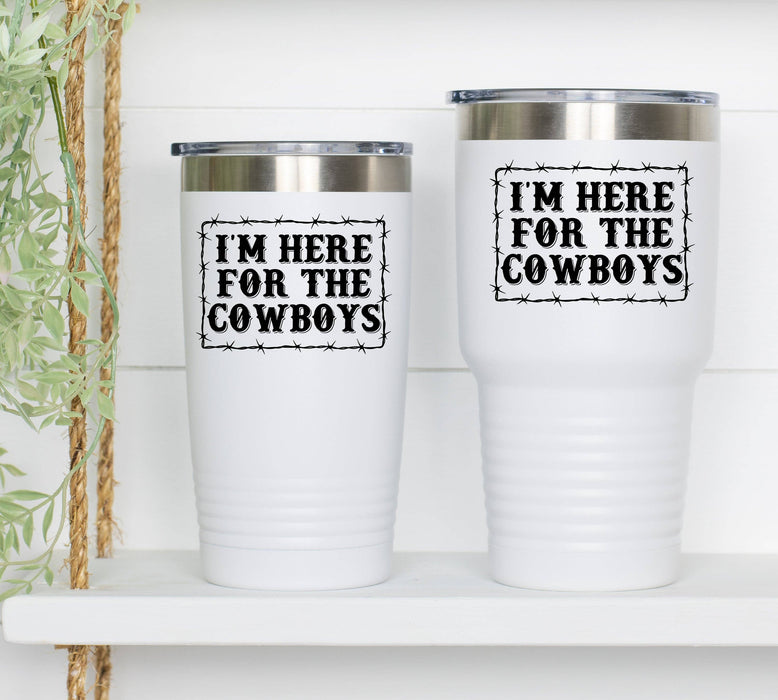The Dirty Cowgirl Apparel - Here for the Cowboys Tumbler